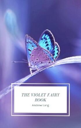 Lang |  The Violet Fairy Book | eBook | Sack Fachmedien
