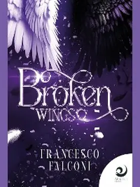 Falconi |  Broken Wings | eBook | Sack Fachmedien