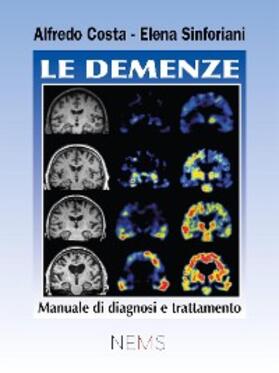 Sinforiani / Costa |  Le demenze | eBook | Sack Fachmedien