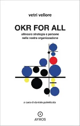 Vellore / Palmitesta |  OKR for all. Allineare strategia e persone nella vostra organizzazione | eBook | Sack Fachmedien