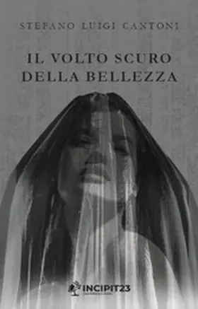 Cantoni |  Il volto scuro della bellezza | eBook | Sack Fachmedien
