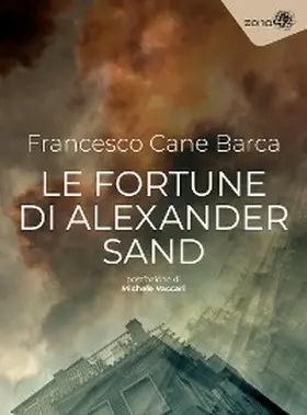 Cane Barca |  Le fortune di Alexander Sand | eBook | Sack Fachmedien