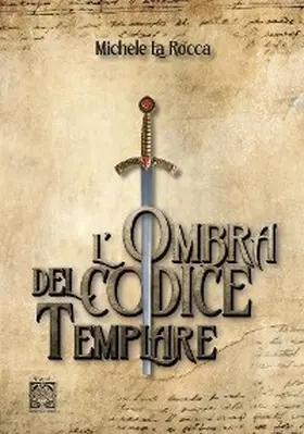 La Rocca |  L'ombra del codice templare | eBook | Sack Fachmedien