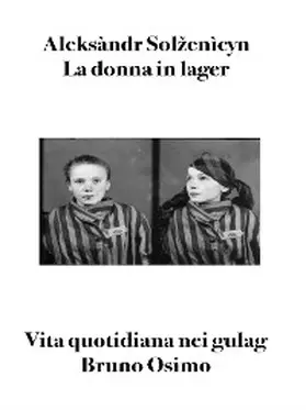 Solzenìcyn / Osimo |  La donna in lager | eBook | Sack Fachmedien