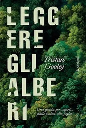 Gooley |  Leggere gli alberi | eBook | Sack Fachmedien