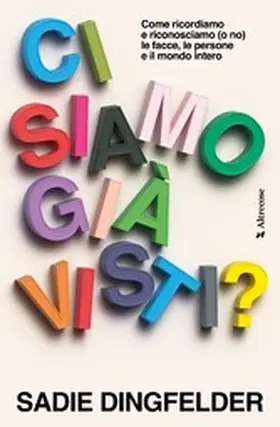 Dingfelder |  Ci siamo già visti? | eBook | Sack Fachmedien