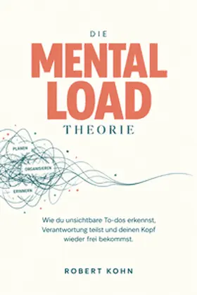 Kohn |  DIE MENTAL-LOAD THEORIE | Buch |  Sack Fachmedien