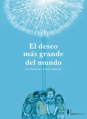 Manzano |  El deseo más grande del mundo | eBook | Sack Fachmedien