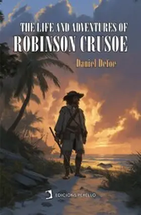 Defoe |  The Life and Adventures of Robinson Crusoe | eBook | Sack Fachmedien