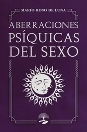 de Luna |  Aberraciones psíquicas del sexo | eBook | Sack Fachmedien