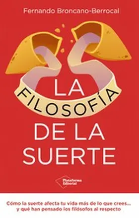 Broncano |  La filosofía de la suerte | eBook | Sack Fachmedien