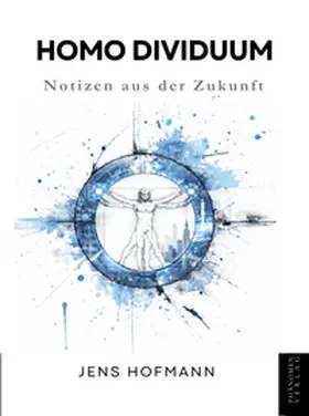 Hofmann |  Homo Dividuum | Buch |  Sack Fachmedien