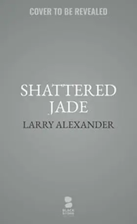 Alexander |  Shattered Jade | eBook | Sack Fachmedien