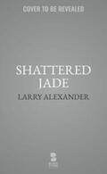 Alexander |  Shattered Jade | eBook | Sack Fachmedien