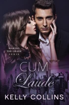 Collins |  Cum laude (Making the Grade serie, #2) | eBook | Sack Fachmedien