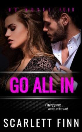 Finn |  Go All In (A Go Novel, #4) | eBook | Sack Fachmedien
