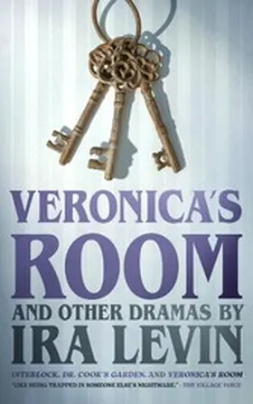 Levin |  'Veronica's Room' and Other Dramas by Ira Levin | eBook | Sack Fachmedien