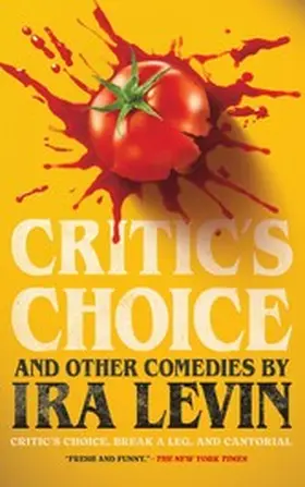 Levin |  'Critic's Choice' and Other Comedies by Ira Levin | eBook | Sack Fachmedien