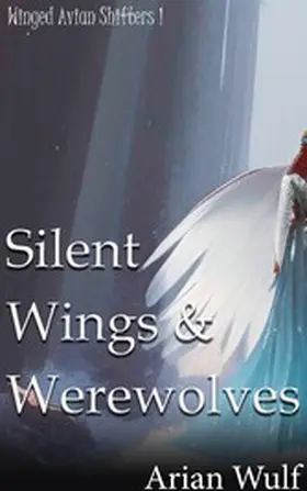 Wulf |  Silent Wings & Werewolves | eBook | Sack Fachmedien
