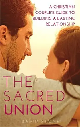 Stone |  The Sacred Union | eBook | Sack Fachmedien