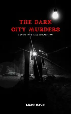 Davie |  The Dark City Murders | eBook | Sack Fachmedien