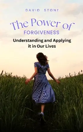 Stone |  The Power of Forgiveness | eBook | Sack Fachmedien