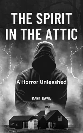 Davie |  The Spirit in the Attic | eBook | Sack Fachmedien