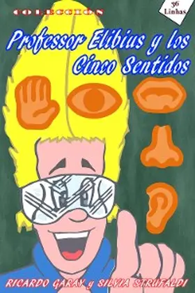 Garay / Strufaldi |  Professor Elibius y los 5 sentidos | eBook | Sack Fachmedien