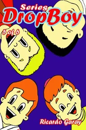 Garay / Strufaldi |  Dropboy Series - vol.5 | eBook | Sack Fachmedien
