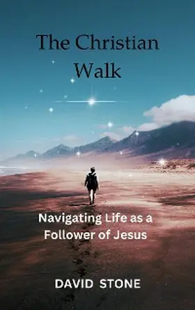 Stone |  The Christian Walk | eBook | Sack Fachmedien