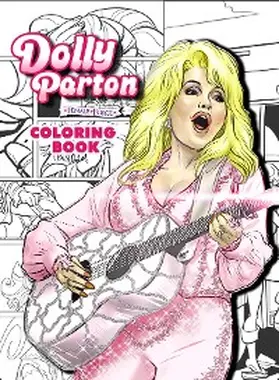 Frizell |  Dolly Parton: Female Force The Coloring Book Edition | eBook | Sack Fachmedien