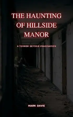 Davie |  The Haunting of Hillside Manor | eBook | Sack Fachmedien