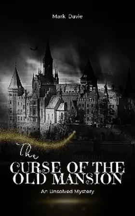 Davie |  The Curse of the Old Mansion | eBook | Sack Fachmedien