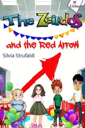 Strufaldi |  The Zeirdos - and the red arrow | eBook | Sack Fachmedien