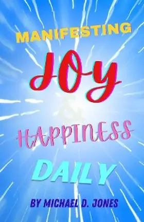 Jones |  Manifesting Joy & Happiness Daily | eBook | Sack Fachmedien