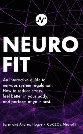 Hogue |  NeuroFit: An interactive guide to nervous system regulation | eBook | Sack Fachmedien