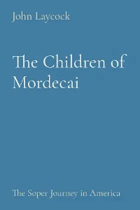 Laycock |  The Children of Mordecai | eBook | Sack Fachmedien