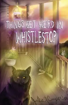 Carpenter |  Things Get Weird in Whistlestop | eBook | Sack Fachmedien