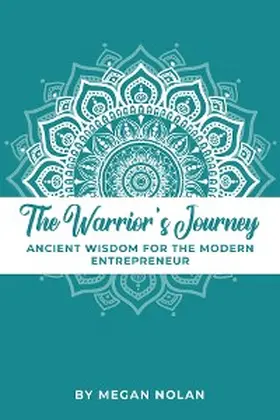 Nolan |  The Warrior's Journey | eBook | Sack Fachmedien