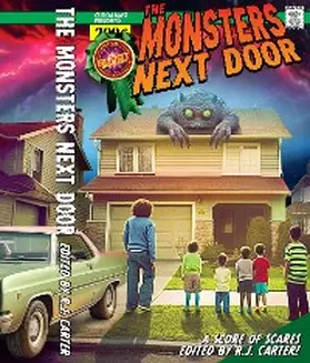 Olney / Riser / Carter |  The Monsters Next Door | eBook | Sack Fachmedien