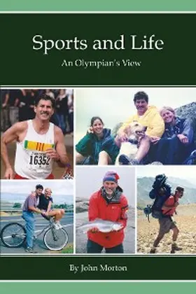 Morton |  Sports and Life, An Olympian's View | eBook | Sack Fachmedien