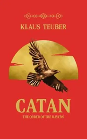 Teuber |  Catan: The Order of the Ravens | eBook | Sack Fachmedien