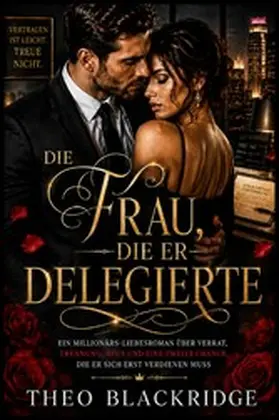 Blackridge / Braun |  Die Frau, die er delegierte | eBook | Sack Fachmedien