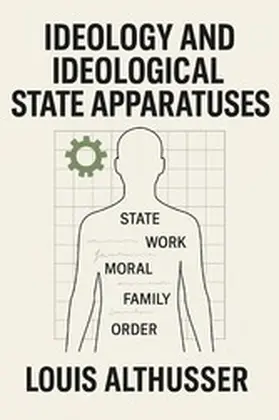 Althusser |  Ideology and Ideological State Apparatuses | eBook | Sack Fachmedien