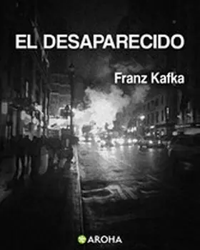 Kafka |  El Desaparecido | eBook | Sack Fachmedien