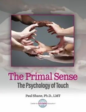 Shane / Ph.D. / LMT |  The Primal Sense | eBook | Sack Fachmedien