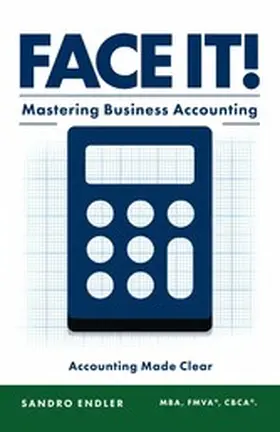 Endler |  Face It! Mastering Business Accounting | eBook | Sack Fachmedien