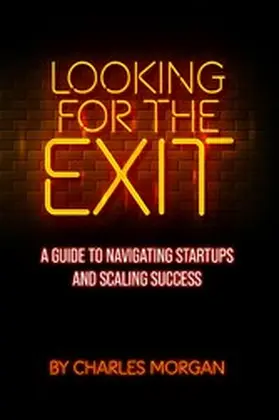 Morgan |  Looking For The Exit | eBook | Sack Fachmedien