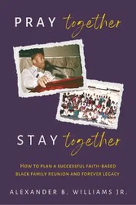 Jr / Williams / Harvey-Williams |  Pray Together Stay Together | eBook | Sack Fachmedien