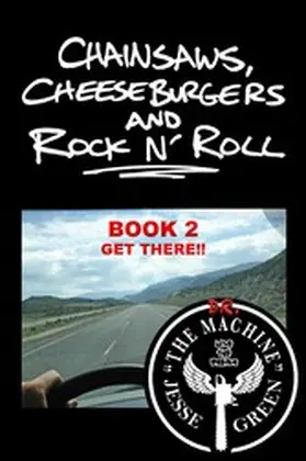 Green |  Chainsaws, Cheeseburgers And Rock N' Roll | eBook | Sack Fachmedien